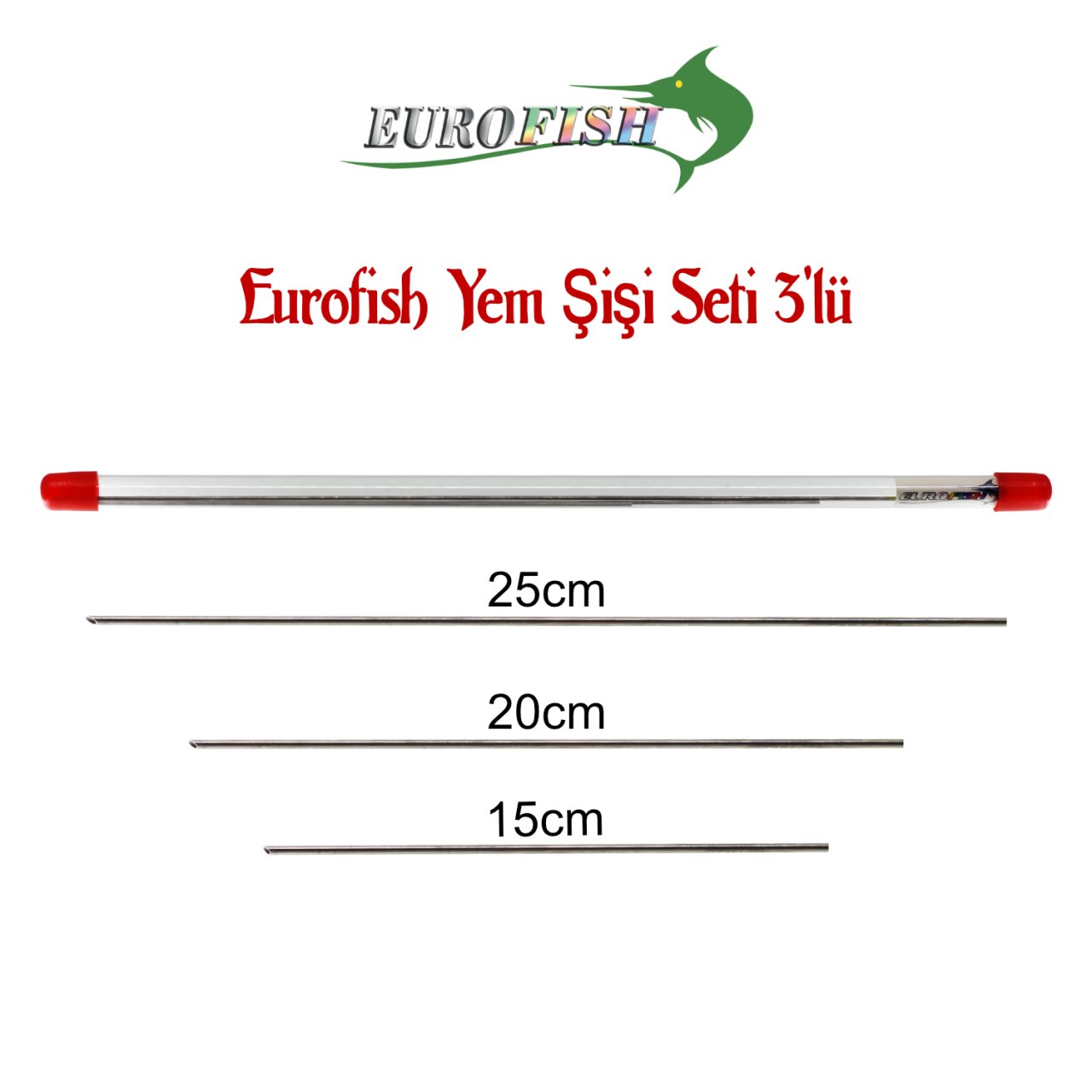 Eurofish Yem Şişi Seti 3'lü (15,20,25 cm)
